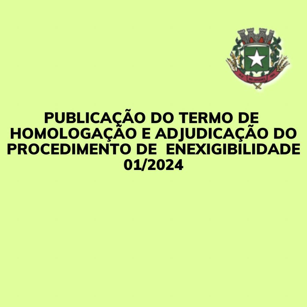 Publicação da homologação do procedimento de inexigibilidade 01/2024